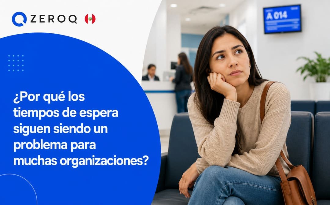 Implementa herramientas para reducir el tiempo de espera