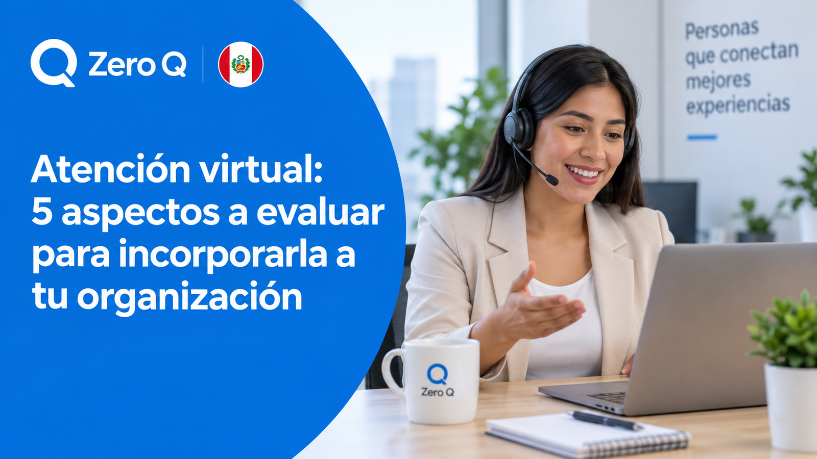 Evalúa la atención virtual