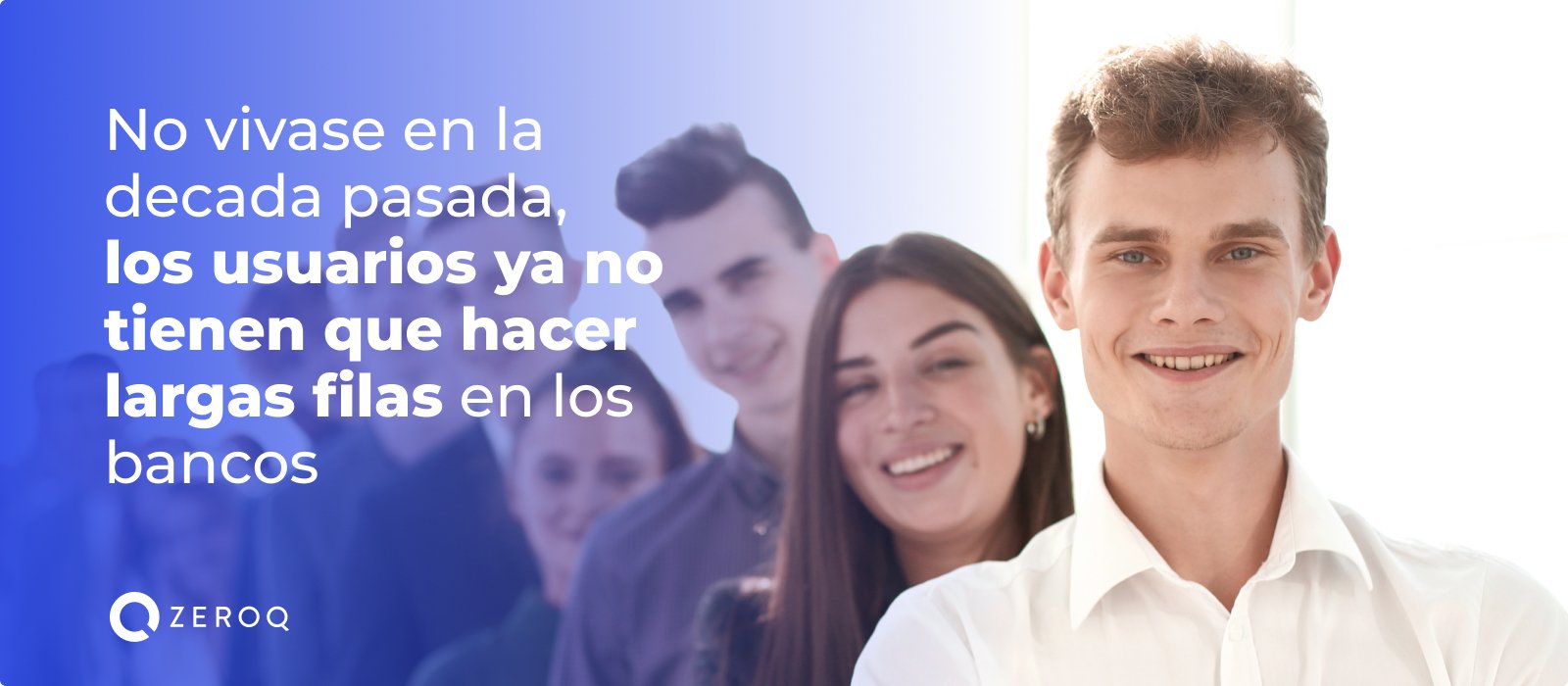 Actualiza tu sistema de atención, los usuarios ya no toleran realizar largas filas