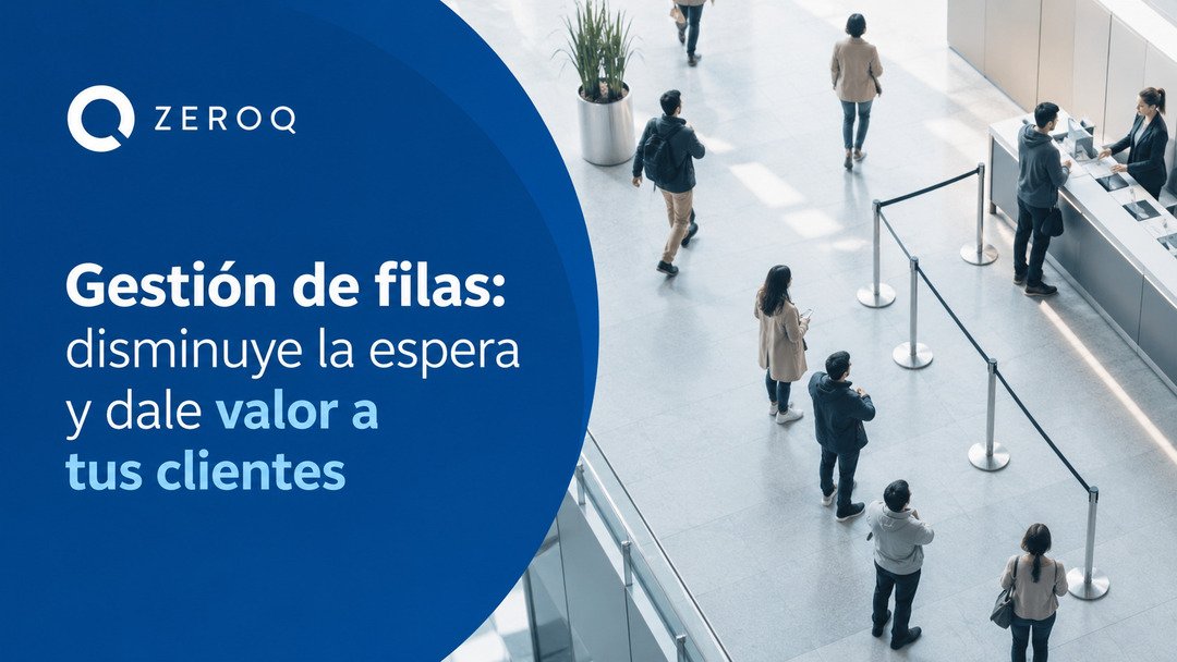 Implementa tecnología para mejorar tu gestión de filas