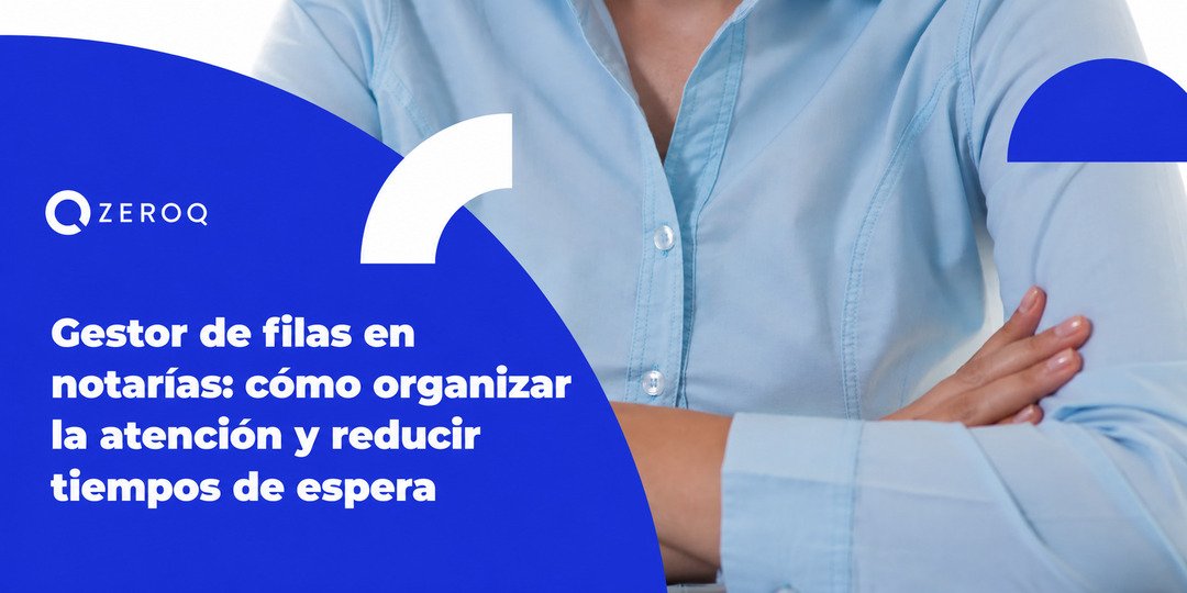 Implementa un gestor de filas en notarías
