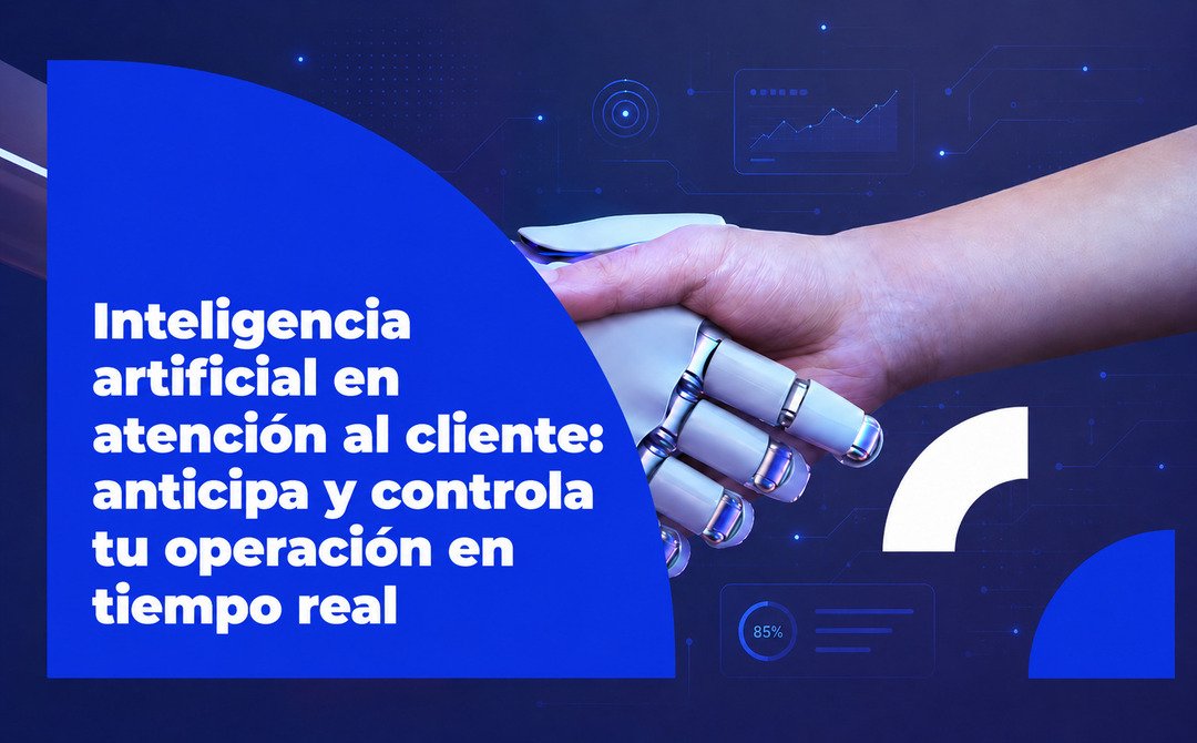 Mejora tu operación con IA en la atención al cliente
