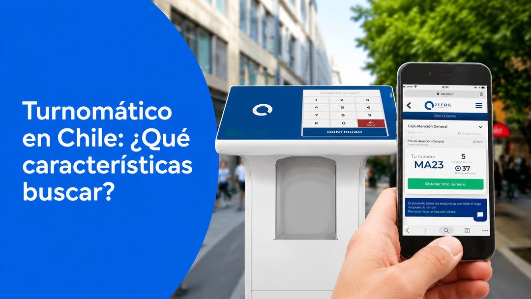 Conoce los turnomáticos en Chile de ZeroQ
