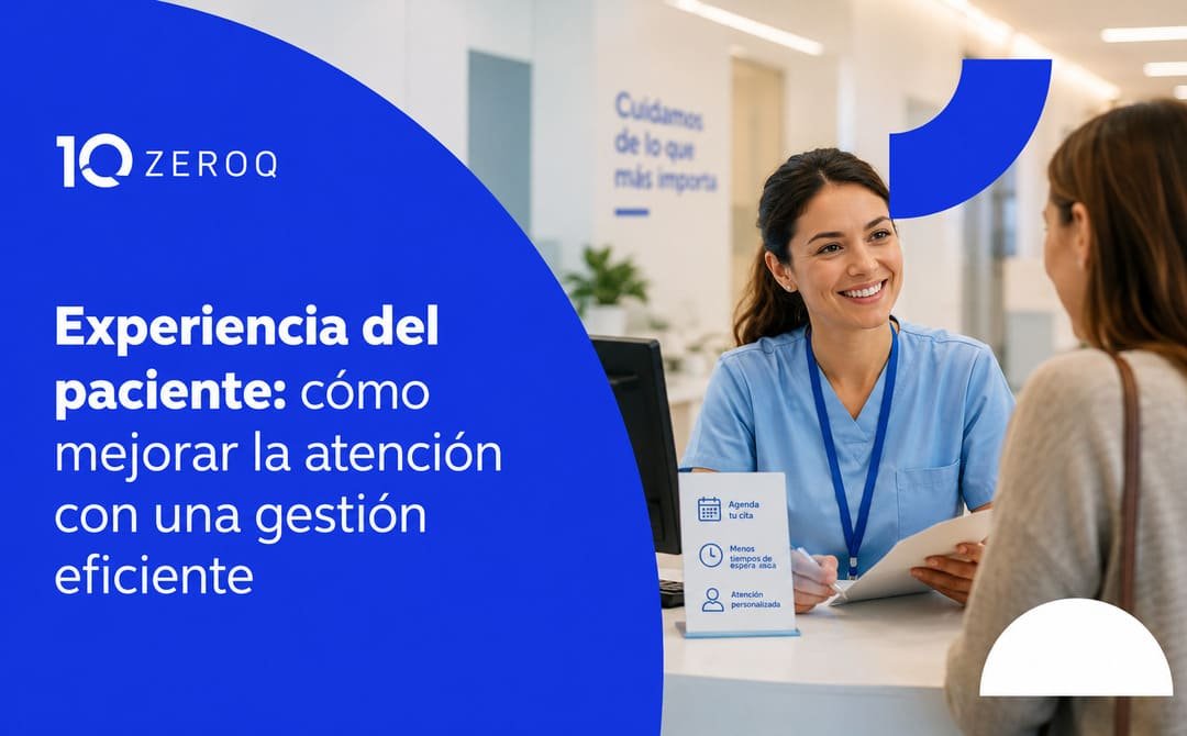 Optimiza la experiencia del paciente con Zero Q